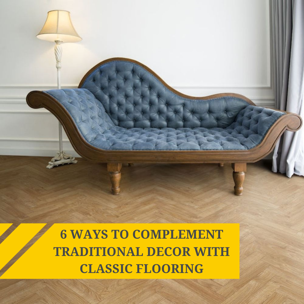 How to Keep Your Décor Original with the Right Flooring