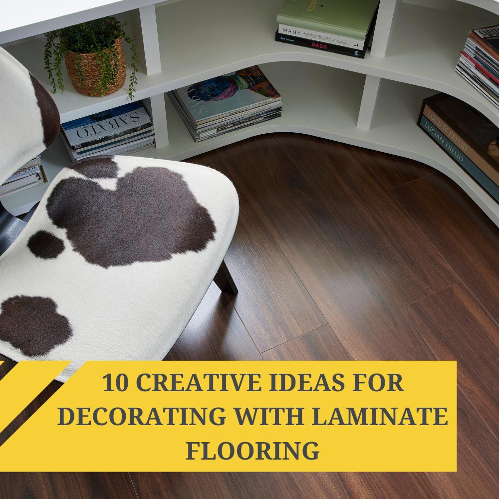 10 Creative Ideas for Decorating with Laminate Flooring