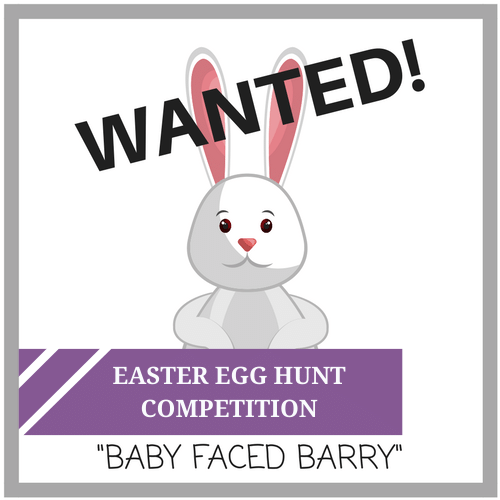 Easter Egg Hunt - Help us catch Baby Faced Barry!