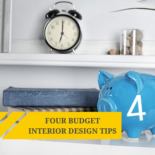 Four Budget Interior Design Tips