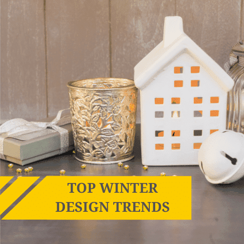 Top Winter Design Trends for your Home