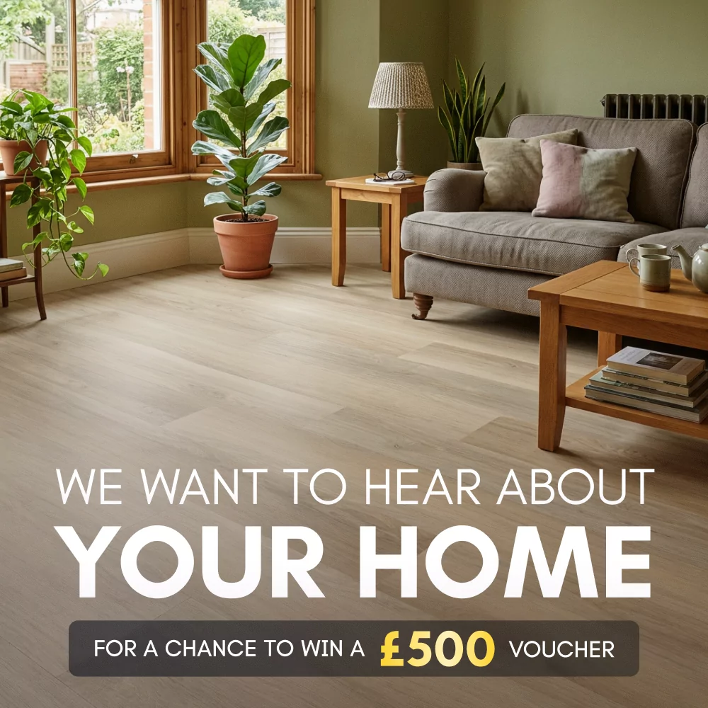 We want to hear about your home. For a chance to win a £500 voucher